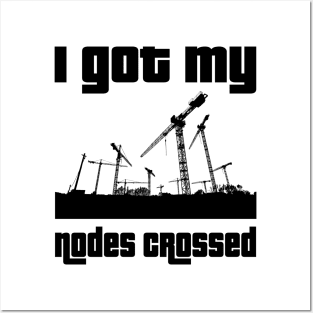 I got my nodes crossed Posters and Art